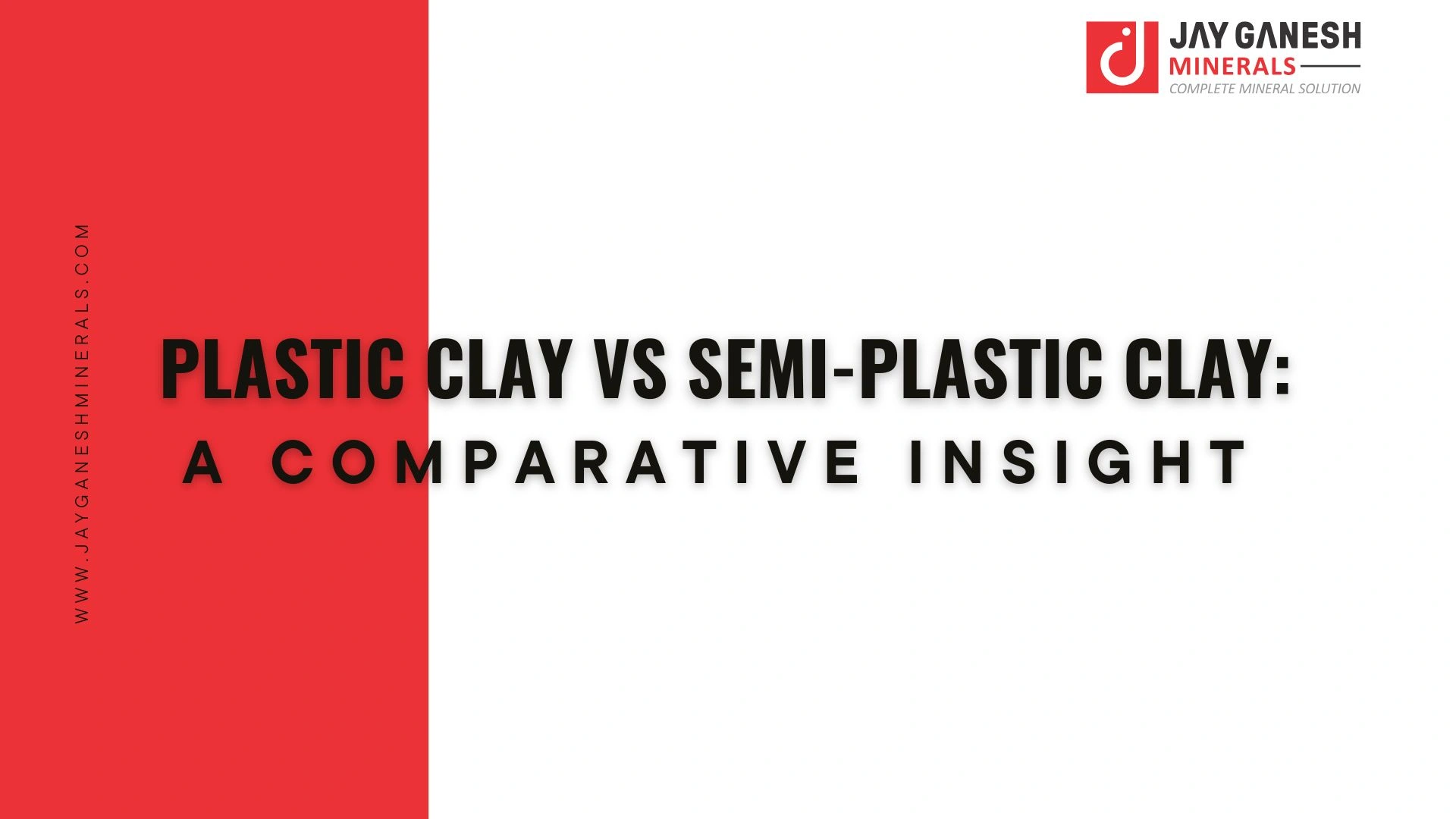 Plastic Clay vs Semi-Plastic Clay