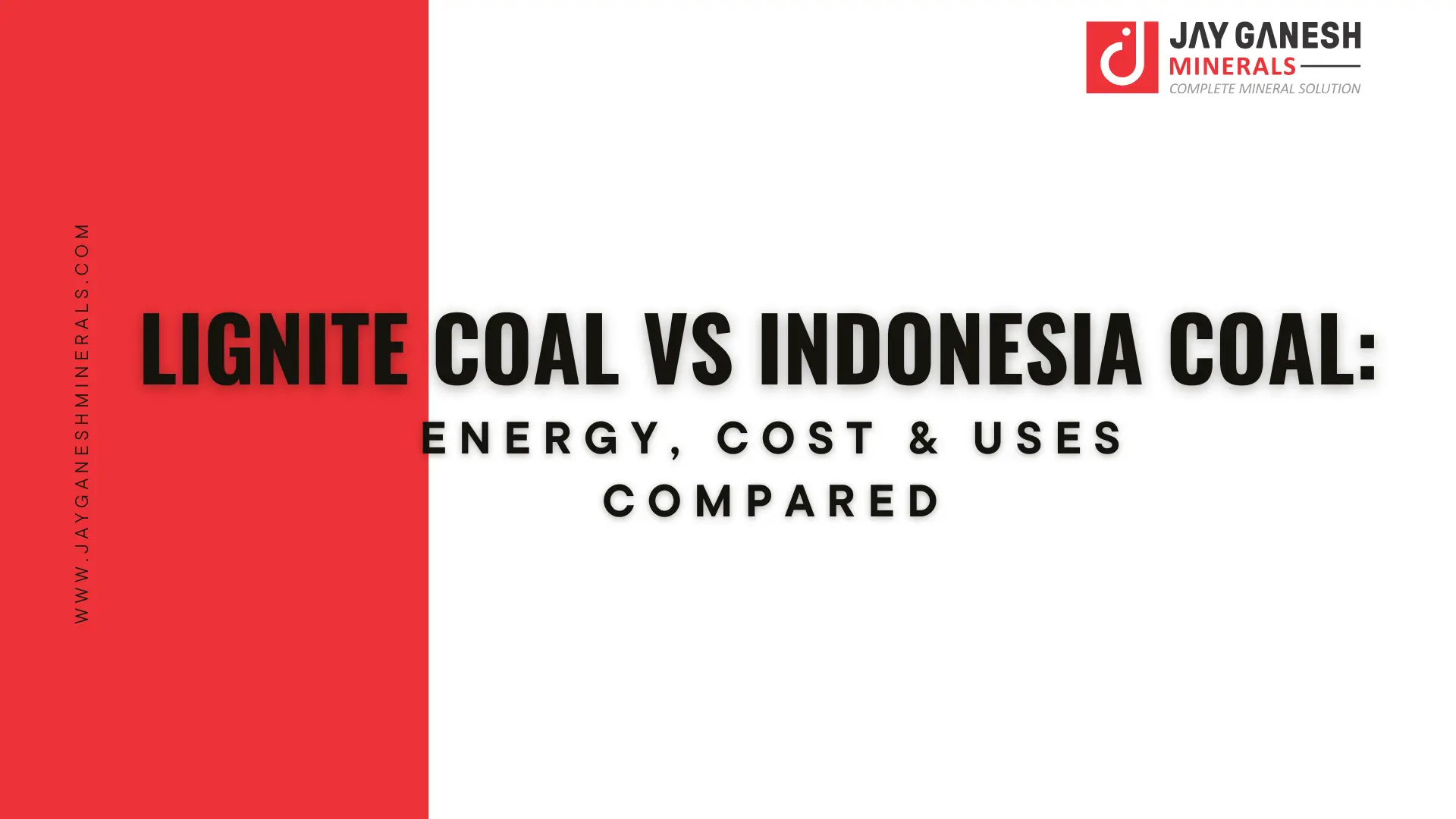 Lignite Coal vs Indonesia Coal: Energy, Cost & Uses Compared