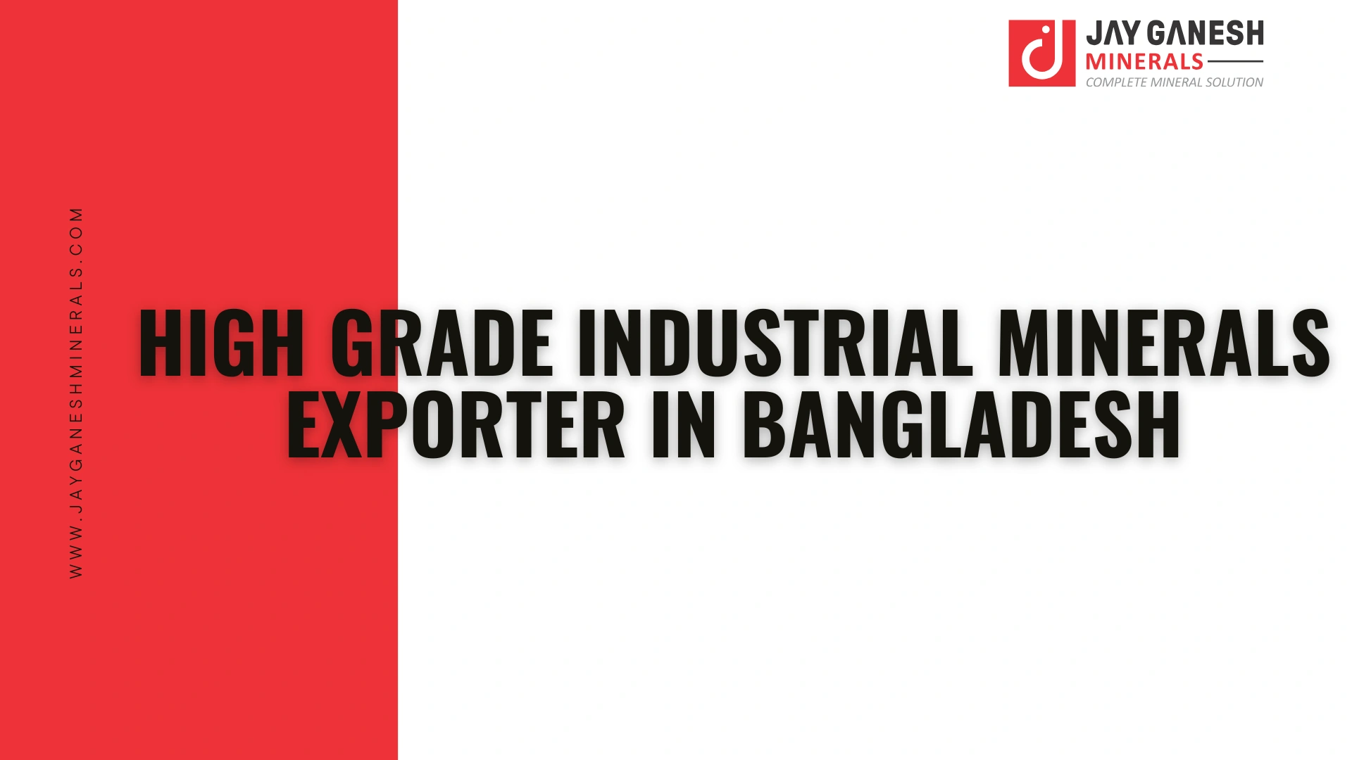 High Grade Industrial Minerals Exporter in Bangladesh