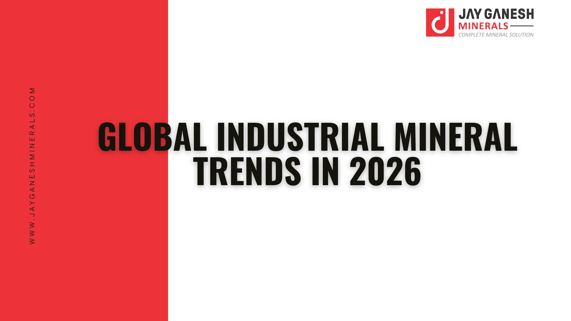 Global Industrial Mineral Trends in 2026