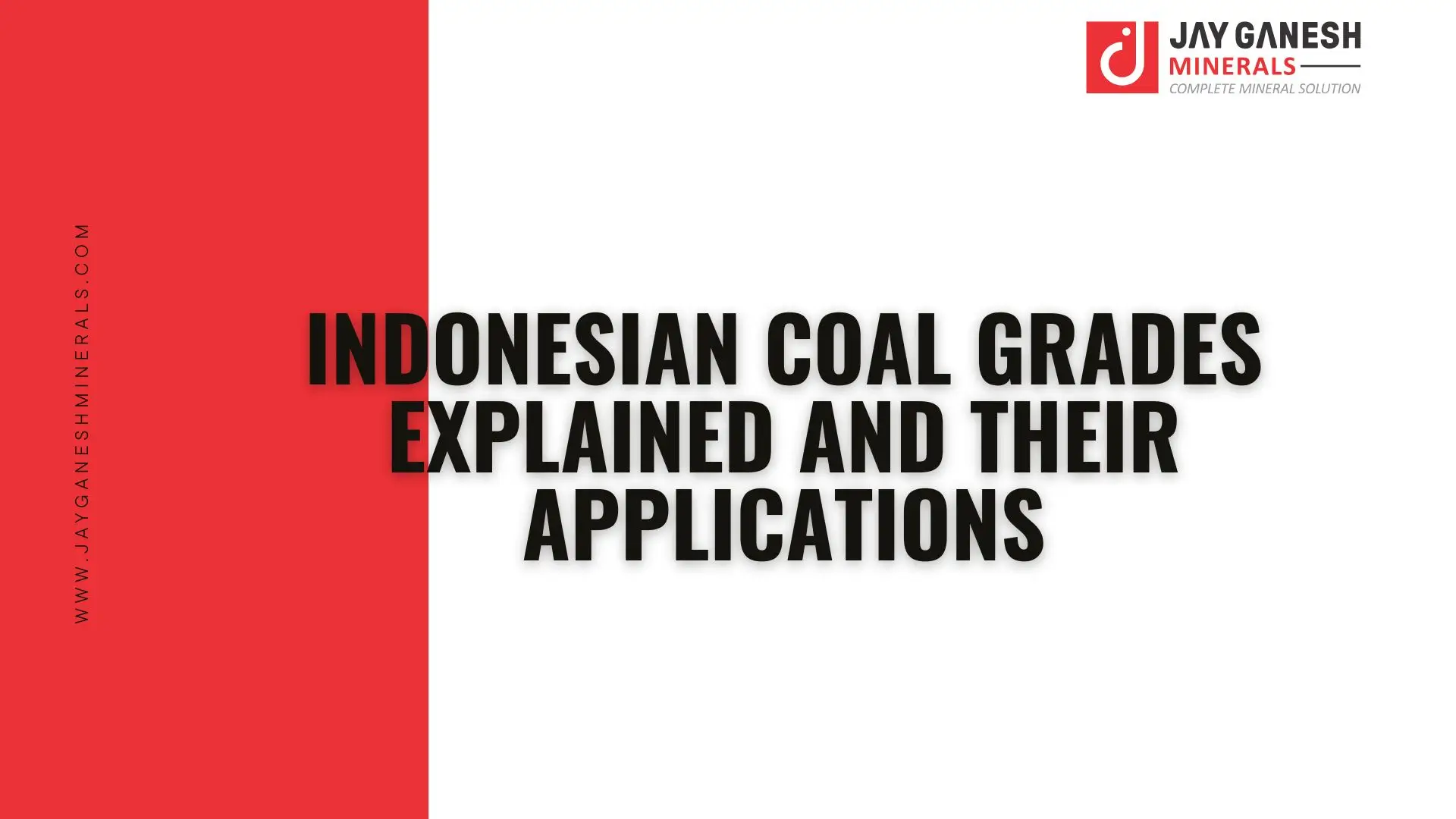 Indonesian Coal Grades Explained and Their Applications