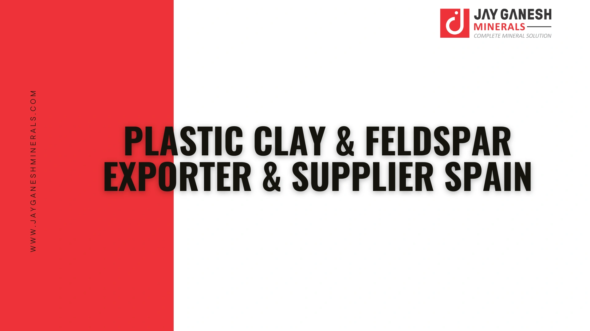 Plastic Clay & Feldspar Exporter & Supplier Spain